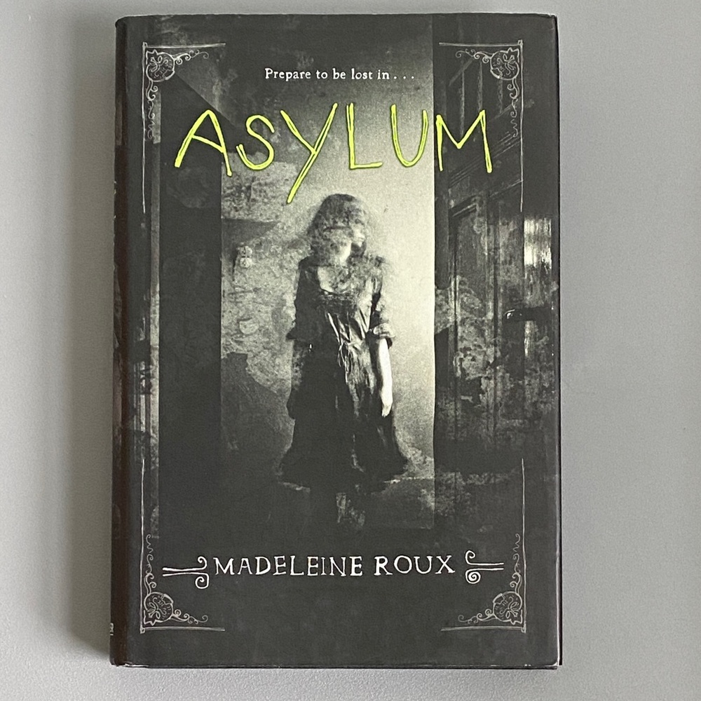 Asylum by Madeleine Roux Hardcover Book
